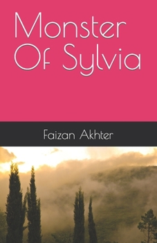 Paperback Monster Of Sylvia Book