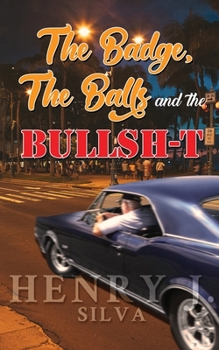 Paperback The Badge, the Balls & the Bullsh-t Book