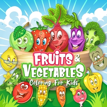 Paperback FRUITS & VEGETABLES Coloring Book for Kids [Large Print] Book