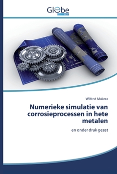 Paperback Numerieke simulatie van corrosieprocessen in hete metalen [Dutch] Book