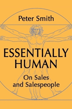 Paperback Essentially Human: On Sales and Salespeople Book