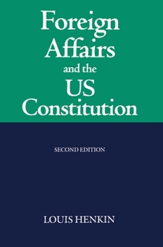 Paperback Foreign Affairs and the United States Constitution Book