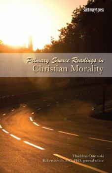 Paperback Primary Source Readings in Christian Morality Book