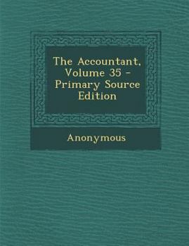 Paperback The Accountant, Volume 35 - Primary Source Edition Book