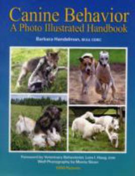 Paperback Canine Behavior: A Photo Illustrated Handbook Book