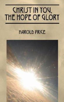 Paperback Christ in You, the Hope of Glory: Live Now and Forever Book