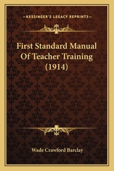 Paperback First Standard Manual Of Teacher Training (1914) Book