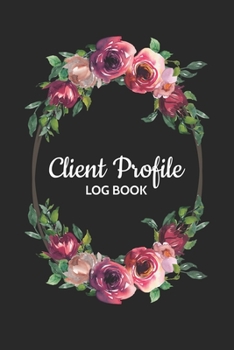Paperback Client Profile Log Book: Client Tracking Book for hairstylist, Salon, Barber - Hair Stylist Client Tracker Data Organizer Notebook with Alphabe Book