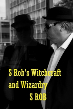 Paperback S Rob's Witchcraft and Wizardry Book