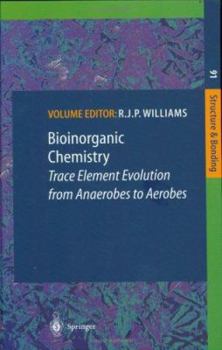 Hardcover Bioinorganic Chemistry: Trace Element Evolution from Anaerobes to Aerobes Book