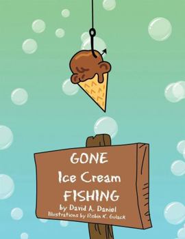 Paperback GONE Ice Cream FISHING Book