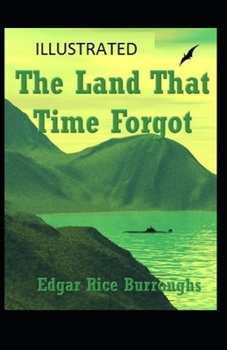 Paperback The Land That Time Forgot Illustrated Book