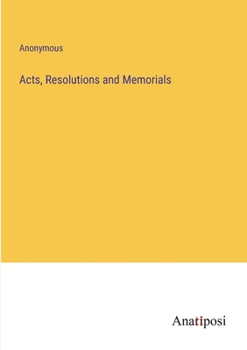Paperback Acts, Resolutions and Memorials Book