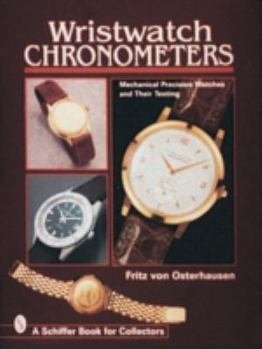 Hardcover Wristwatch Chronometers: Mechanical Precision Watches Book