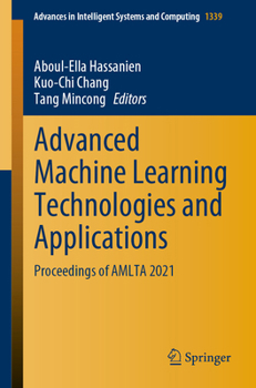 Paperback Advanced Machine Learning Technologies and Applications: Proceedings of Amlta 2021 Book