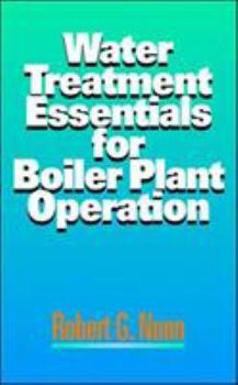 Hardcover Water Treatment Essentials for Boiler Plant Operation Book