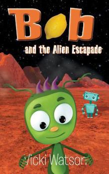 Paperback Bob and the Alien Escapade Book