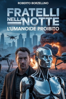 Paperback Fratelli nella Notte: L'Umanoide Proibito [Italian] Book