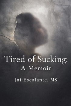 Paperback Tired of Sucking: A Memoir Book