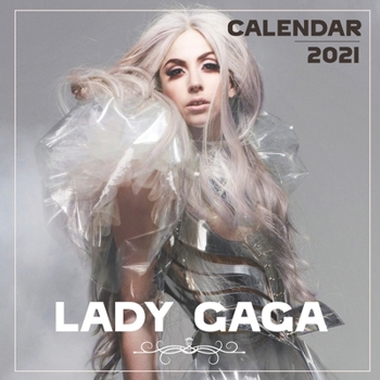 Paperback Lady Gaga: 2021 Wall Calendar - 8.5"x8.5", 12 Months Book