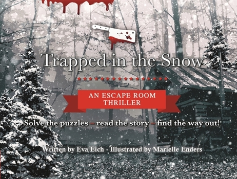 Paperback Trapped in the Snow: An Escape Room Thriller Book