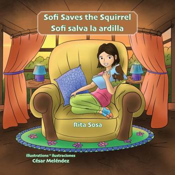 Paperback Sofi Saves the Squirrel * Sofi salva la ardilla Book