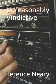 Paperback Unreasonably Vindictive Book
