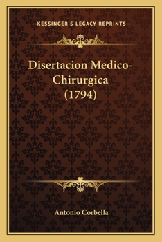 Paperback Disertacion Medico-Chirurgica (1794) [Spanish] Book