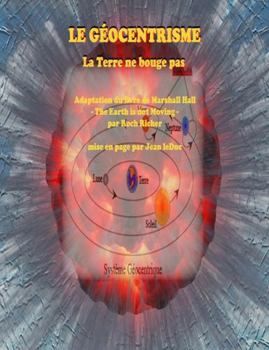 Paperback Le Géocentrisme - La Terre ne bouge pas [French] Book