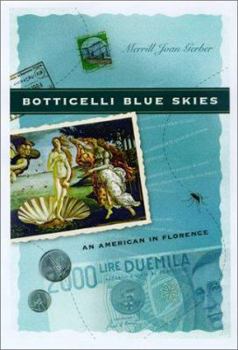 Hardcover Botticelli Blue Skies: An American in Florence Book