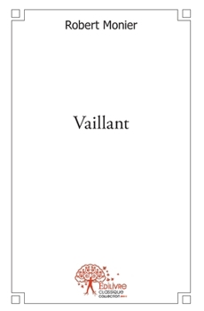 Paperback Vaillant [French] Book