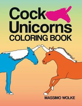 Paperback Cock Unicorns - Coloring Book