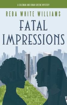 Fatal Impressions - Book #2 of the Coleman and Dinah Greene Mysteries