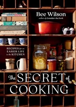 Hardcover The Secret of Cooking: Recipes for an Easier Life in the Kitchen Book