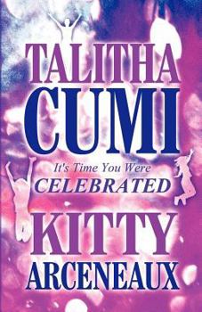 Paperback Talitha Cumi, It's Time You Were Celebrated Book
