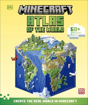 Hardcover Minecraft Atlas of the World: Create the Real World in Minecraft with 60+ Inspiring Builds Book