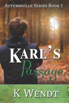 Paperback Karl's Passage: Autumnville Series Book 1 Book