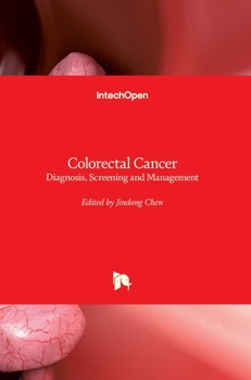 Hardcover Colorectal Cancer: Diagnosis, Screening and Management Book