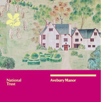 Paperback Avebury Manor: National Trust Guidebook Book