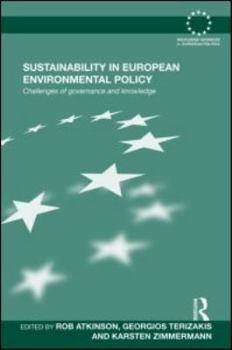 Hardcover Sustainability in European Environmental Policy: Challenges of Governance and Knowledge Book