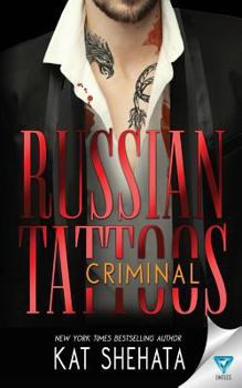 Russian Tattoos Criminal - Book #3 of the Russian Tattoos