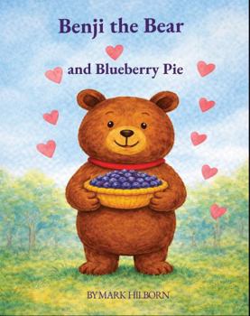 Paperback Benji the Bear and Blueberry Pie Book