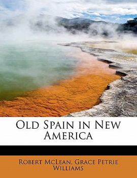 Paperback Old Spain in New America Book