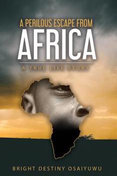 Paperback A Perilous Escape from Africa Book