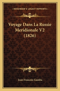 Paperback Voyage Dans La Russie Meridionale V2 (1826) [French] Book