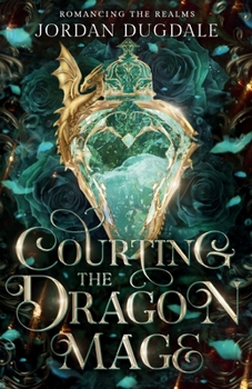 Paperback Courting the Dragon Mage Book