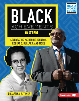 Library Binding Black Achievements in Stem: Celebrating Katherine Johnson, Robert D. Bullard, and More Book