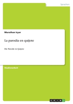 Paperback La parodia en quijote: Die Parodie in Quijote [German] Book