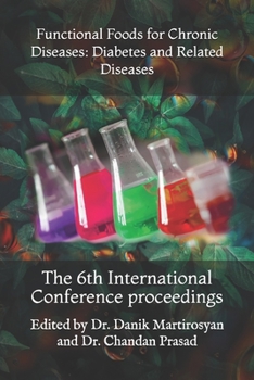 Paperback Functional Foods for Chronic Diseases: Diabetes and Related Diseases: The 6th International Conference proceedings Book