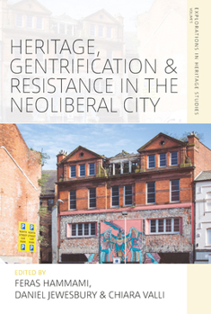 Hardcover Heritage, Gentrification and Resistance in the Neoliberal City Book